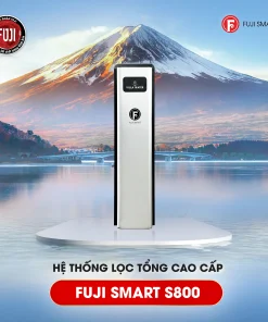 Hệ thống lọc tổng cao cấp Fuji Smart S800