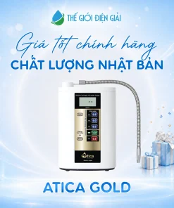 Máy lọc nước điện giải iON kiềm Atica Gold chính hãng nhập khẩu từ Nhật Bản