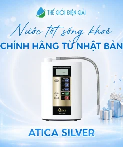 Máy lọc nước iON kiềm Atica Silver Nhật Bản chính hãng dịch vụ tốt